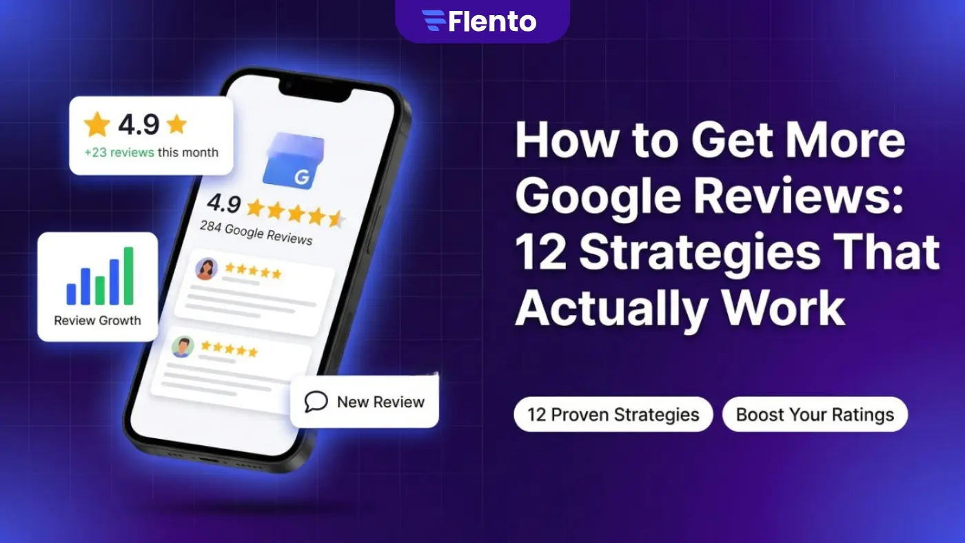 How to Get More Google Reviews: 12 Strategies That Actually Work